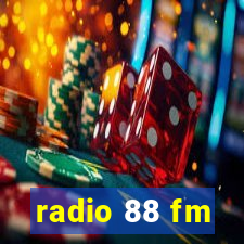 radio 88 fm