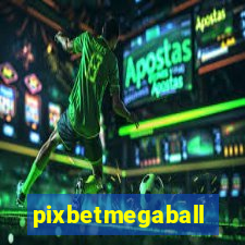 pixbetmegaball