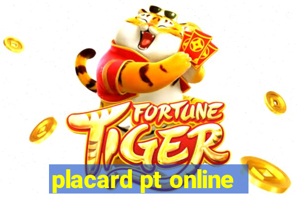 placard pt online