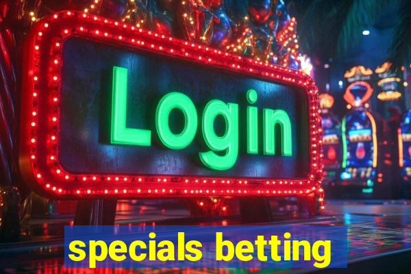 specials betting