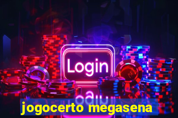 jogocerto megasena