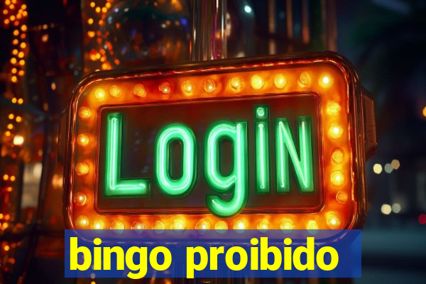 bingo proibido