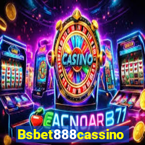 Bsbet888cassino