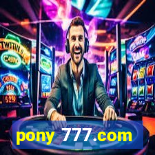 pony 777.com