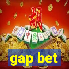 gap bet