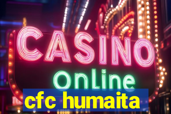 cfc humaita