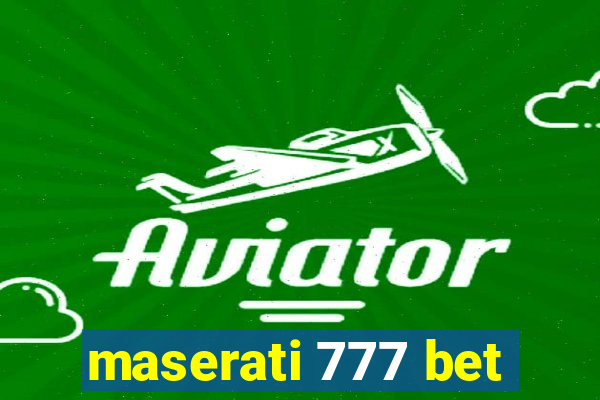 maserati 777 bet