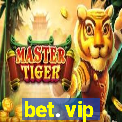 bet. vip