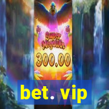 bet. vip