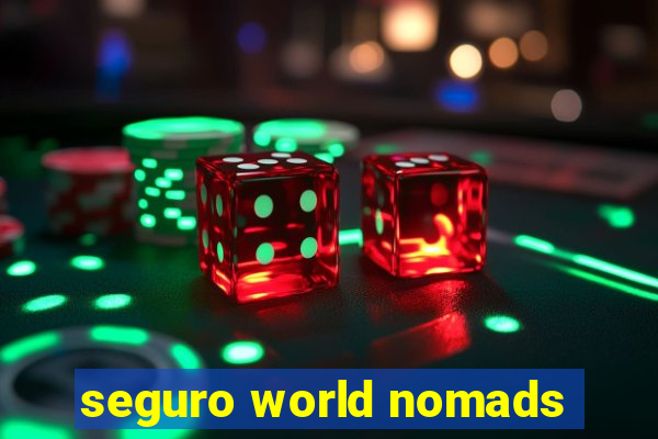 seguro world nomads