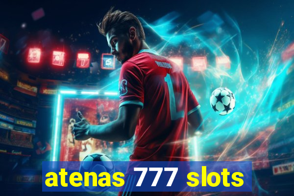 atenas 777 slots