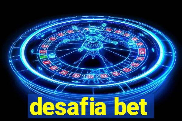 desafia bet