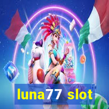 luna77 slot