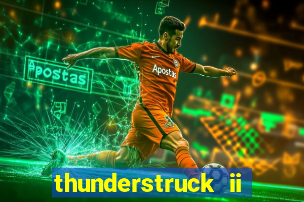 thunderstruck ii online slot