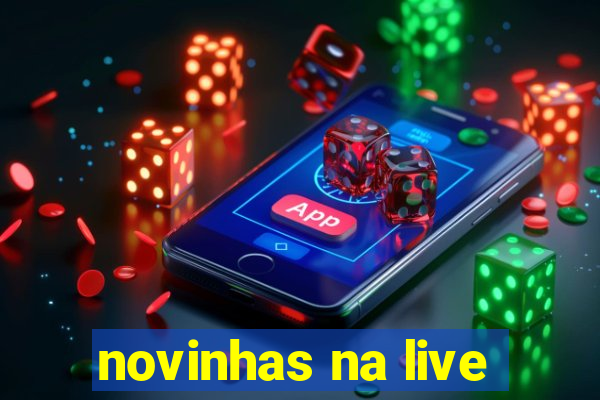 novinhas na live