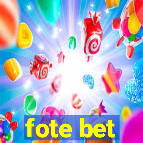 fote bet