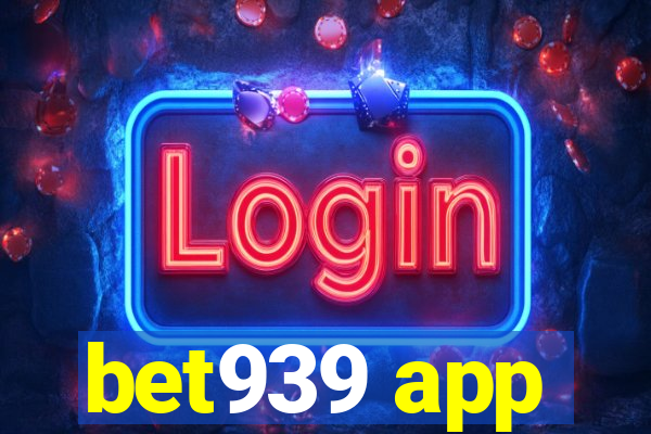 bet939 app