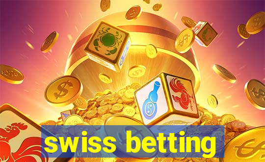 swiss betting