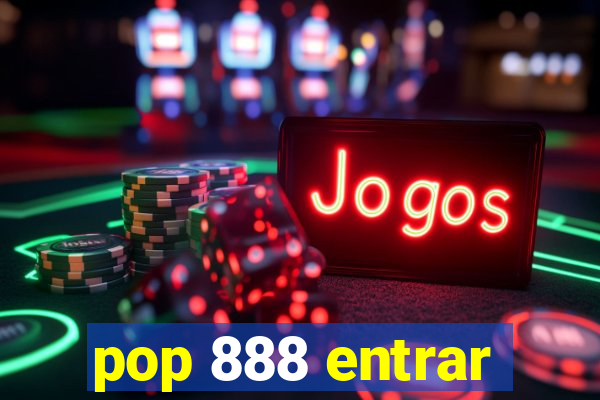 pop 888 entrar