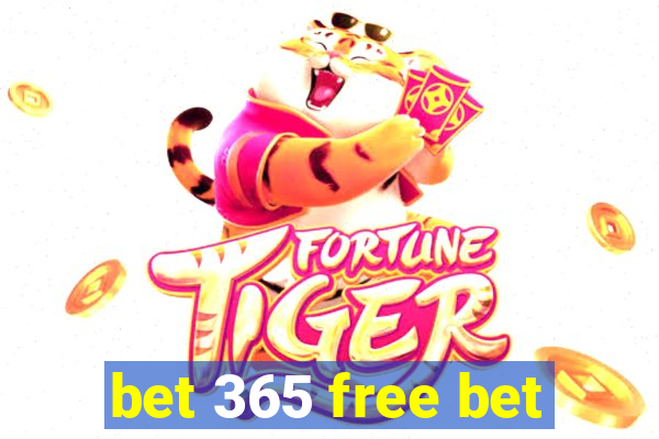 bet 365 free bet