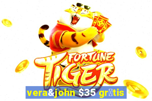 vera&john $35 gr谩tis