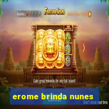 erome brinda nunes