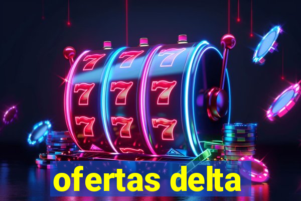 ofertas delta