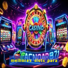 melhores slots para comprar bonus