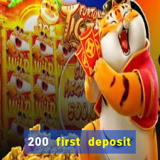 200 first deposit bonus casino