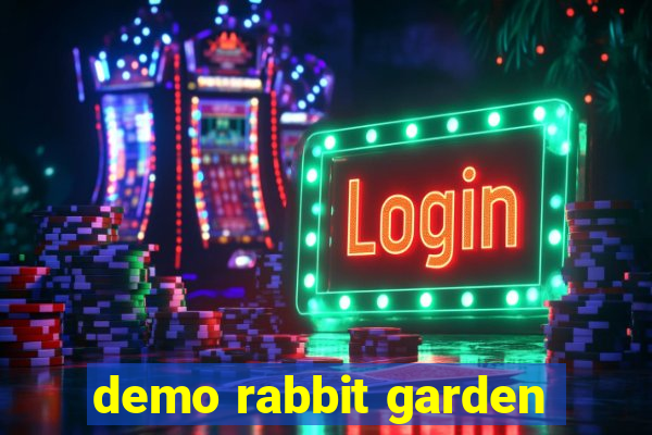 demo rabbit garden