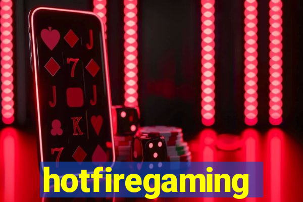 hotfiregaming