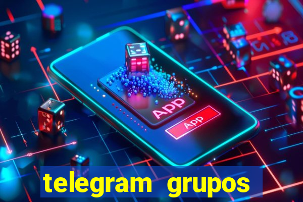 telegram grupos pode tudo