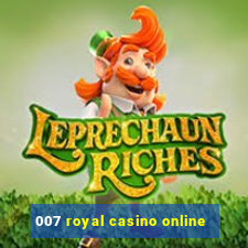 007 royal casino online