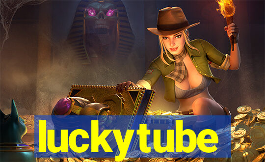 luckytube