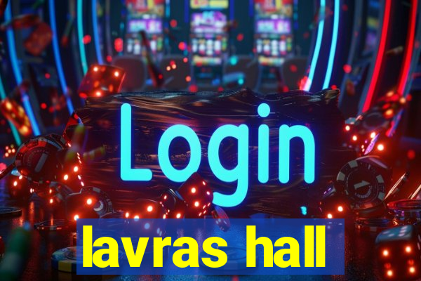 lavras hall