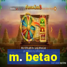 m. betao