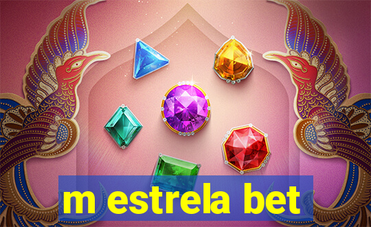 m estrela bet