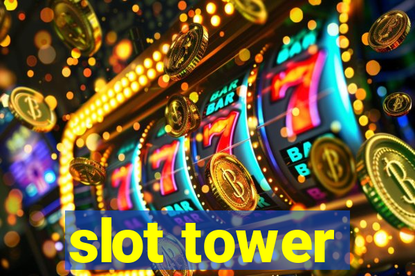 slot tower