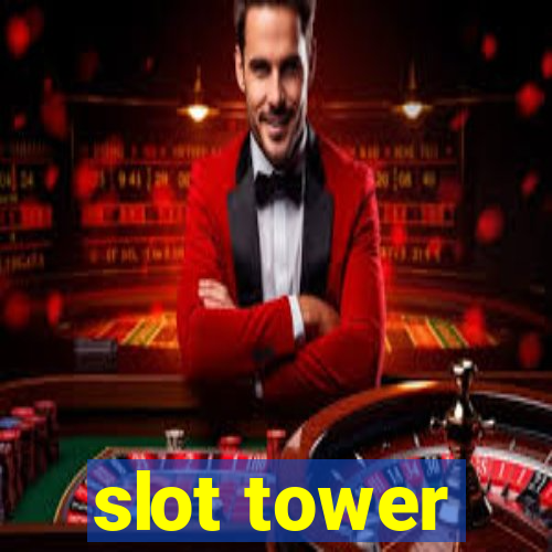 slot tower