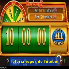 loteria jogos de futebol