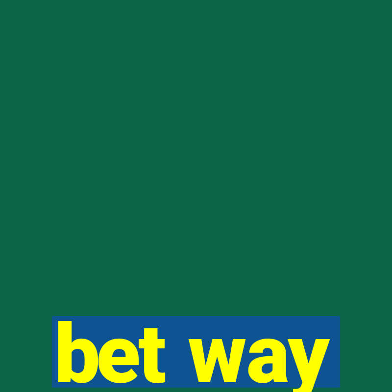 bet way