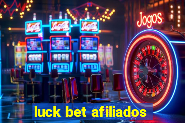 luck bet afiliados