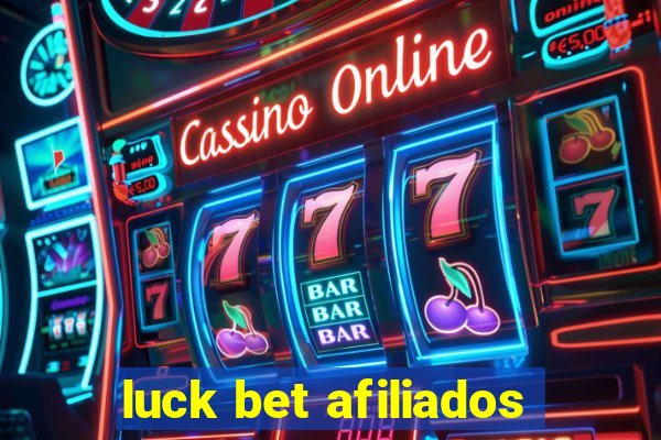 luck bet afiliados