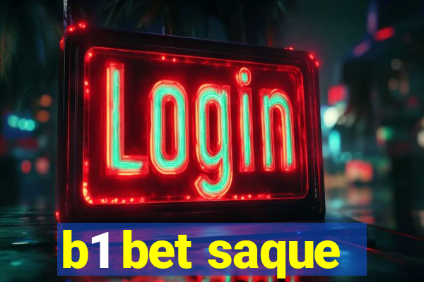 b1 bet saque