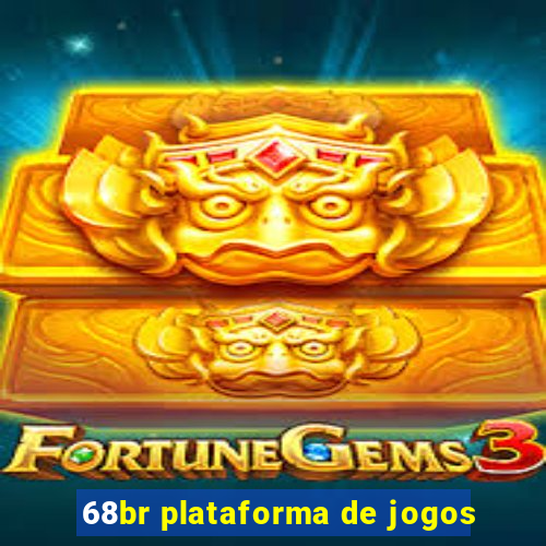 68br plataforma de jogos