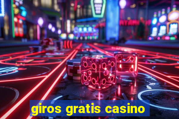 giros gratis casino