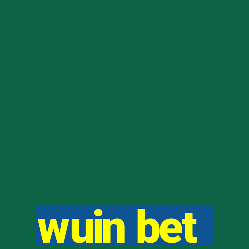 wuin bet