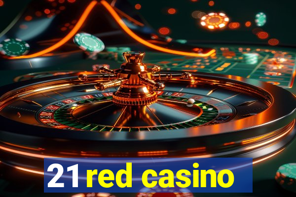 21 red casino