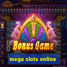 mega slots online