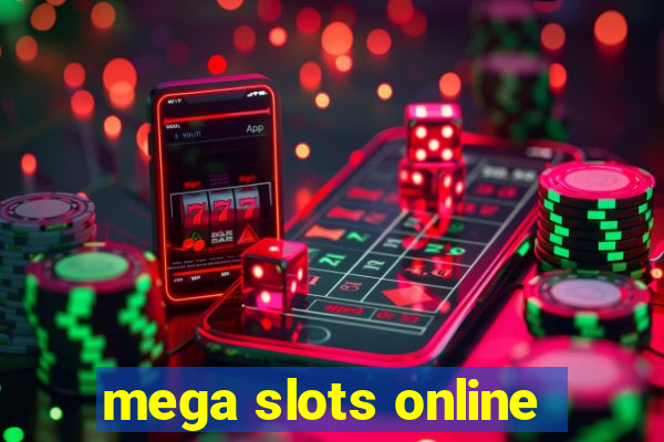 mega slots online